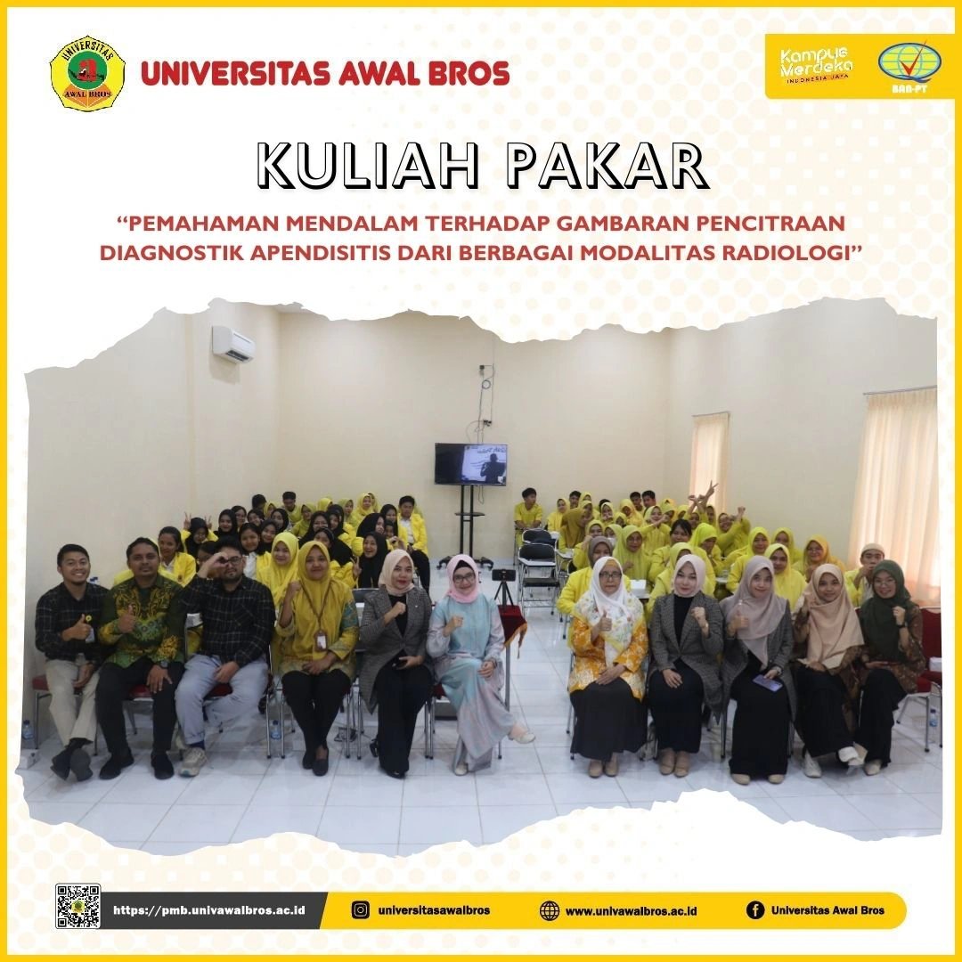 Kegiatan Kuliah Pakar "Pemahaman Mendalam terhadap Gambaran Pencitraan Diagnostik Apendisitis dari Berbagai Modalitas Radiologi". Oleh dr. Fitri Andriani, Sp.Rad di Universitas Awal Bros